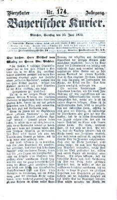 Bayerischer Kurier Samstag 25. Juni 1870