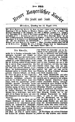 Neuer bayerischer Kurier für Stadt und Land Dienstag 16. August 1864