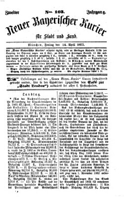 Neuer bayerischer Kurier für Stadt und Land Freitag 14. April 1865