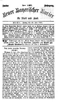Neuer bayerischer Kurier für Stadt und Land Freitag 21. Juli 1865