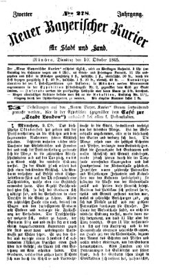 Neuer bayerischer Kurier für Stadt und Land Dienstag 10. Oktober 1865