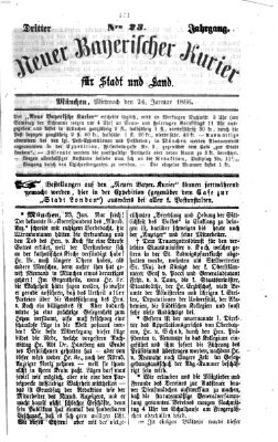 Neuer bayerischer Kurier für Stadt und Land Mittwoch 24. Januar 1866