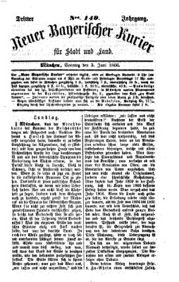 Neuer bayerischer Kurier für Stadt und Land Sonntag 3. Juni 1866