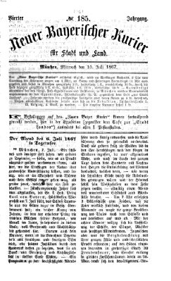 Neuer bayerischer Kurier für Stadt und Land Mittwoch 10. Juli 1867
