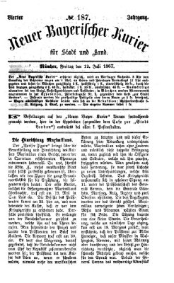 Neuer bayerischer Kurier für Stadt und Land Freitag 12. Juli 1867