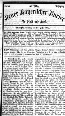 Neuer bayerischer Kurier für Stadt und Land Montag 29. Juli 1867