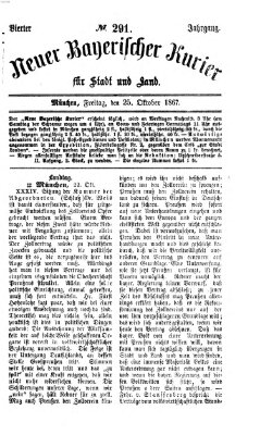 Neuer bayerischer Kurier für Stadt und Land Freitag 25. Oktober 1867
