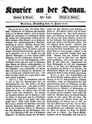 Kourier an der Donau (Donau-Zeitung) Dienstag 18. Juni 1839