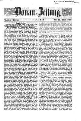 Donau-Zeitung Freitag 23. Mai 1862