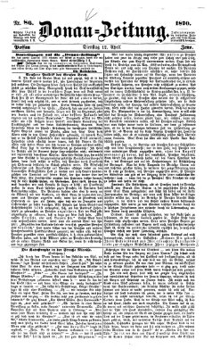 Donau-Zeitung Dienstag 12. April 1870