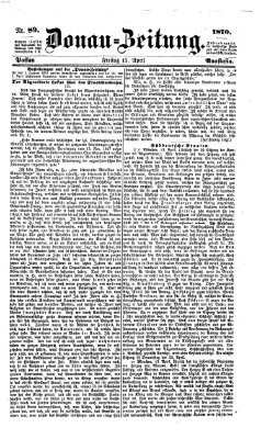 Donau-Zeitung Freitag 15. April 1870