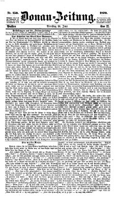 Donau-Zeitung Dienstag 28. Juni 1870