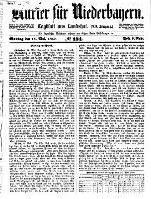Kurier für Niederbayern Montag 16. Mai 1859