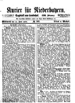 Kurier für Niederbayern Mittwoch 15. Juni 1870