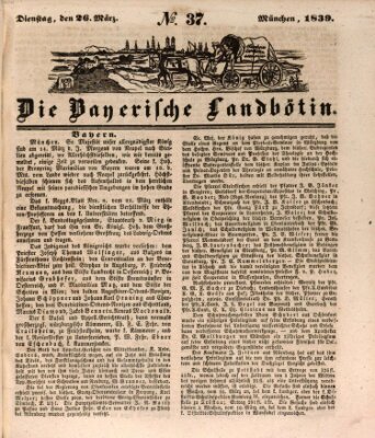 Bayerische Landbötin Dienstag 26. März 1839
