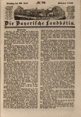 Bayerische Landbötin Dienstag 30. Juni 1846