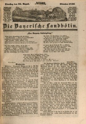 Bayerische Landbötin Dienstag 25. August 1846