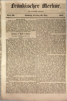 Fränkischer Merkur (Bamberger Zeitung) Dienstag 30. März 1847