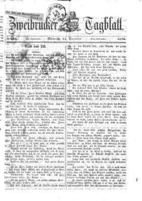 Zweibrücker Tagblatt Mittwoch 14. Dezember 1870