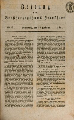 Zeitung des Großherzogthums Frankfurt (Frankfurter Ober-Post-Amts-Zeitung) Mittwoch 23. Januar 1811