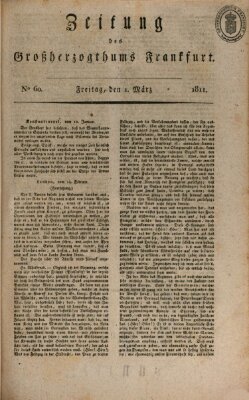 Zeitung des Großherzogthums Frankfurt (Frankfurter Ober-Post-Amts-Zeitung) Freitag 1. März 1811