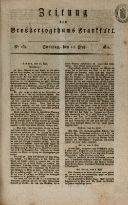 Zeitung des Großherzogthums Frankfurt (Frankfurter Ober-Post-Amts-Zeitung) Sonntag 12. Mai 1811