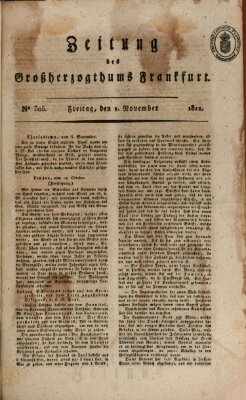 Zeitung des Großherzogthums Frankfurt (Frankfurter Ober-Post-Amts-Zeitung) Freitag 1. November 1811