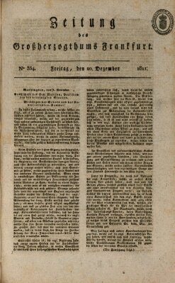 Zeitung des Großherzogthums Frankfurt (Frankfurter Ober-Post-Amts-Zeitung) Freitag 20. Dezember 1811