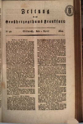 Zeitung des Großherzogthums Frankfurt (Frankfurter Ober-Post-Amts-Zeitung) Mittwoch 1. April 1812