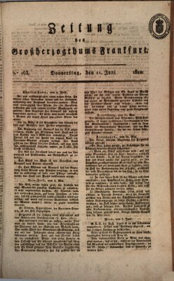 Zeitung des Großherzogthums Frankfurt (Frankfurter Ober-Post-Amts-Zeitung) Donnerstag 11. Juni 1812