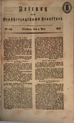 Zeitung des Großherzogthums Frankfurt (Frankfurter Ober-Post-Amts-Zeitung) Dienstag 4. Mai 1813