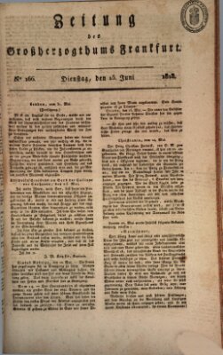 Zeitung des Großherzogthums Frankfurt (Frankfurter Ober-Post-Amts-Zeitung) Dienstag 15. Juni 1813