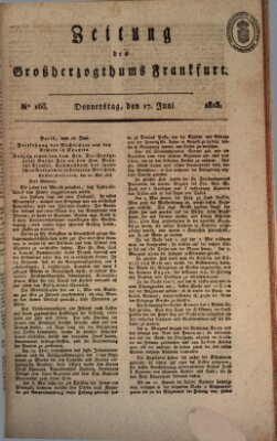 Zeitung des Großherzogthums Frankfurt (Frankfurter Ober-Post-Amts-Zeitung) Donnerstag 17. Juni 1813