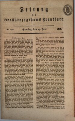 Zeitung des Großherzogthums Frankfurt (Frankfurter Ober-Post-Amts-Zeitung) Samstag 19. Juni 1813