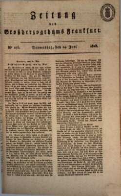 Zeitung des Großherzogthums Frankfurt (Frankfurter Ober-Post-Amts-Zeitung) Donnerstag 24. Juni 1813