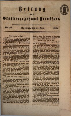 Zeitung des Großherzogthums Frankfurt (Frankfurter Ober-Post-Amts-Zeitung) Sonntag 27. Juni 1813