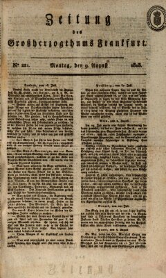 Zeitung des Großherzogthums Frankfurt (Frankfurter Ober-Post-Amts-Zeitung) Montag 9. August 1813