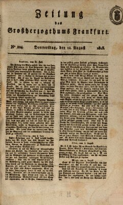 Zeitung des Großherzogthums Frankfurt (Frankfurter Ober-Post-Amts-Zeitung) Donnerstag 12. August 1813