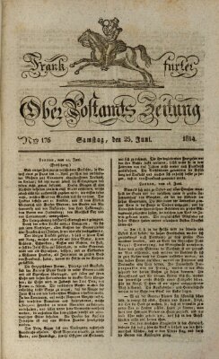 Frankfurter Ober-Post-Amts-Zeitung Samstag 25. Juni 1814