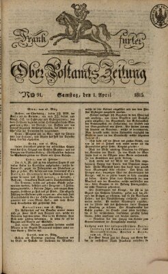 Frankfurter Ober-Post-Amts-Zeitung Samstag 1. April 1815