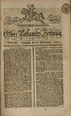 Frankfurter Ober-Post-Amts-Zeitung Dienstag 12. September 1815