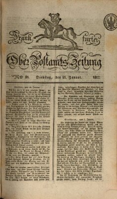 Frankfurter Ober-Post-Amts-Zeitung Dienstag 21. Januar 1817