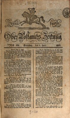 Frankfurter Ober-Post-Amts-Zeitung Dienstag 1. Juli 1817