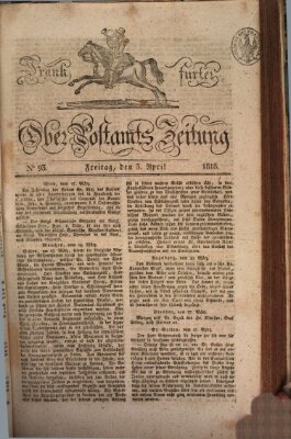 Frankfurter Ober-Post-Amts-Zeitung Freitag 3. April 1818