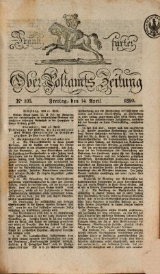 Frankfurter Ober-Post-Amts-Zeitung Freitag 14. April 1820