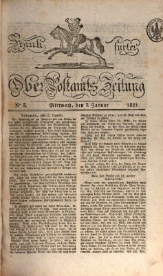 Frankfurter Ober-Post-Amts-Zeitung Mittwoch 3. Januar 1821