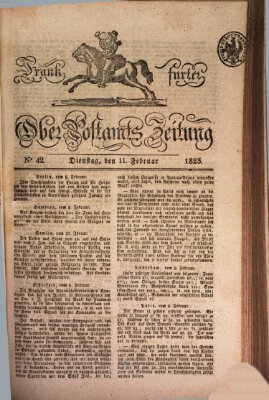 Frankfurter Ober-Post-Amts-Zeitung Dienstag 11. Februar 1823