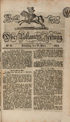 Frankfurter Ober-Post-Amts-Zeitung Dienstag 23. März 1824