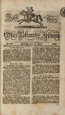 Frankfurter Ober-Post-Amts-Zeitung Freitag 16. April 1824