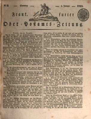 Frankfurter Ober-Post-Amts-Zeitung Sonntag 2. Januar 1825